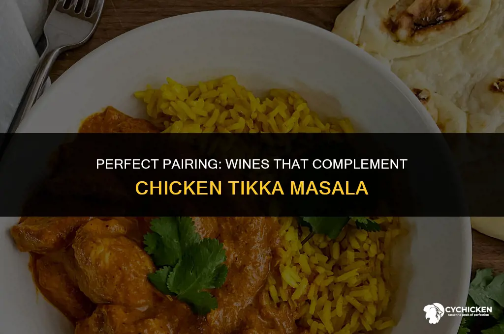 what wine to serve with chicken tikka masala