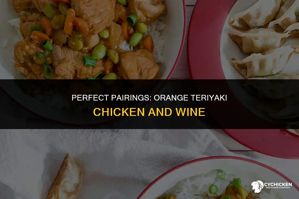 what wine to serve with orange teriyaki chicken