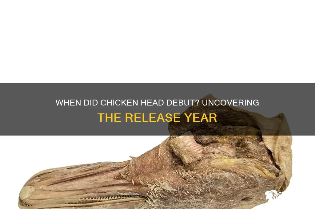 what year did chicken head come out