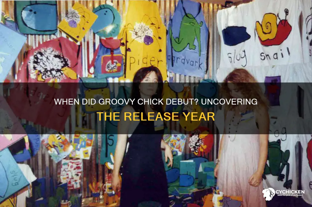 what year did groovy chick come out