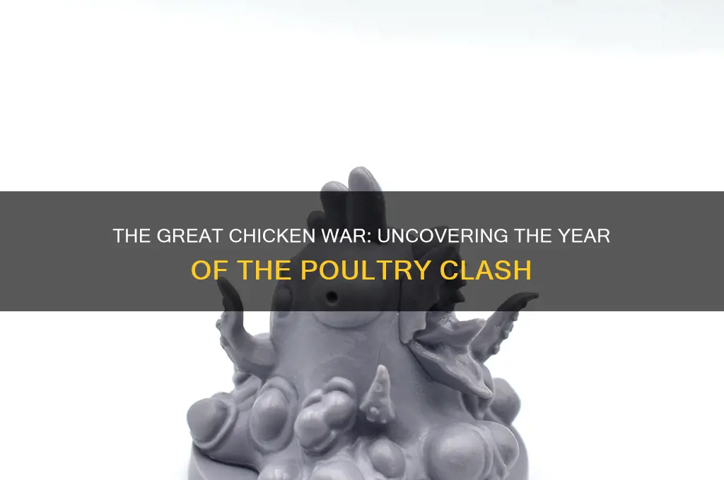 what year did the chicken war happen