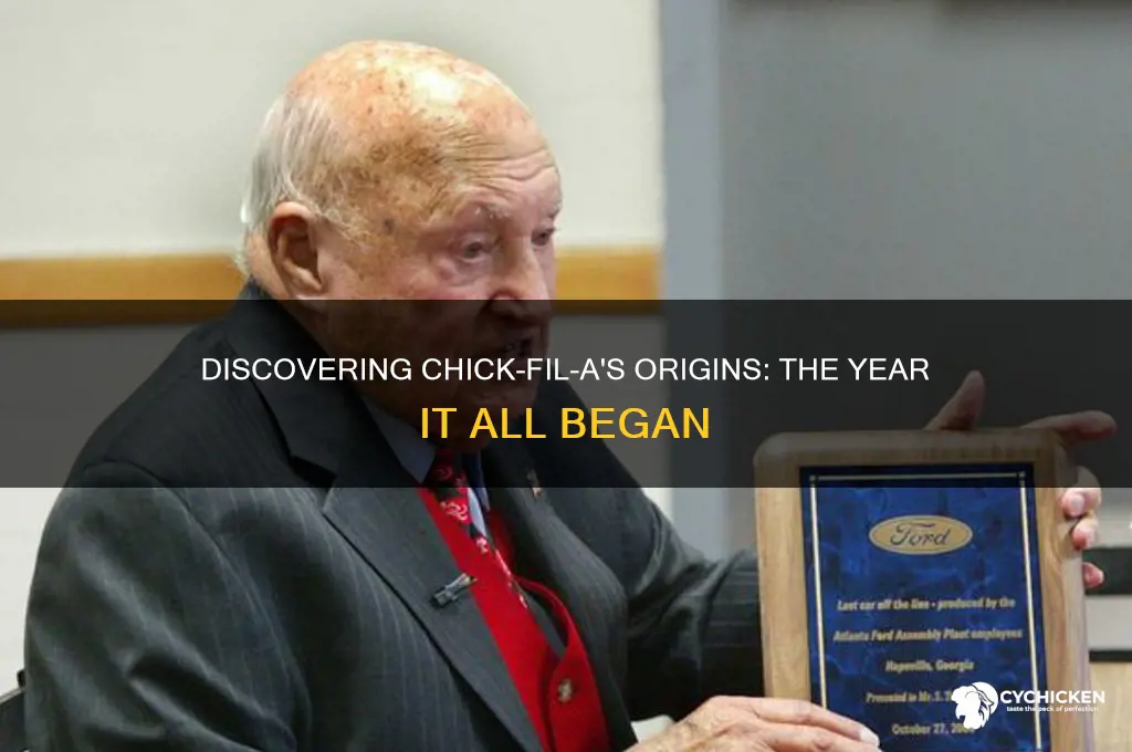 what year was chick fill a founded