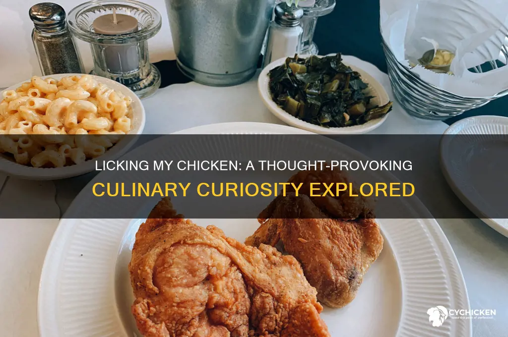 what you think about licking my chicken