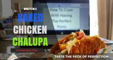 Unveiling the Naked Chicken Chalupa: Ingredients, Flavors, and Secrets Inside