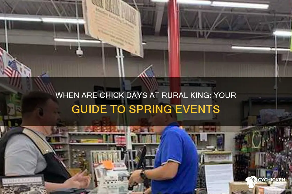 when are chick days at rural king