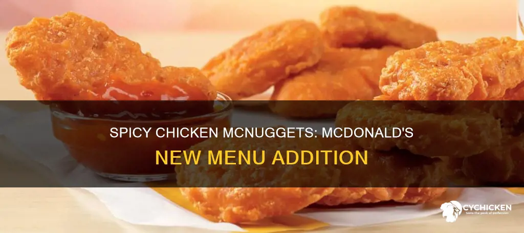 when are spicy chicken mcnuggets coming to mcdonald