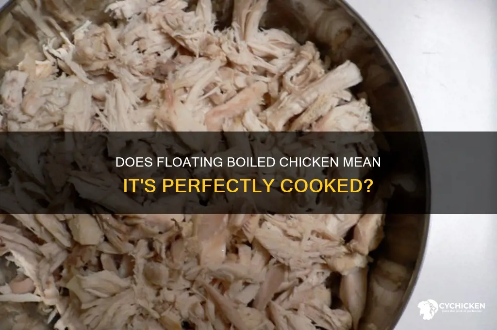 when boiled chicken floats is it done