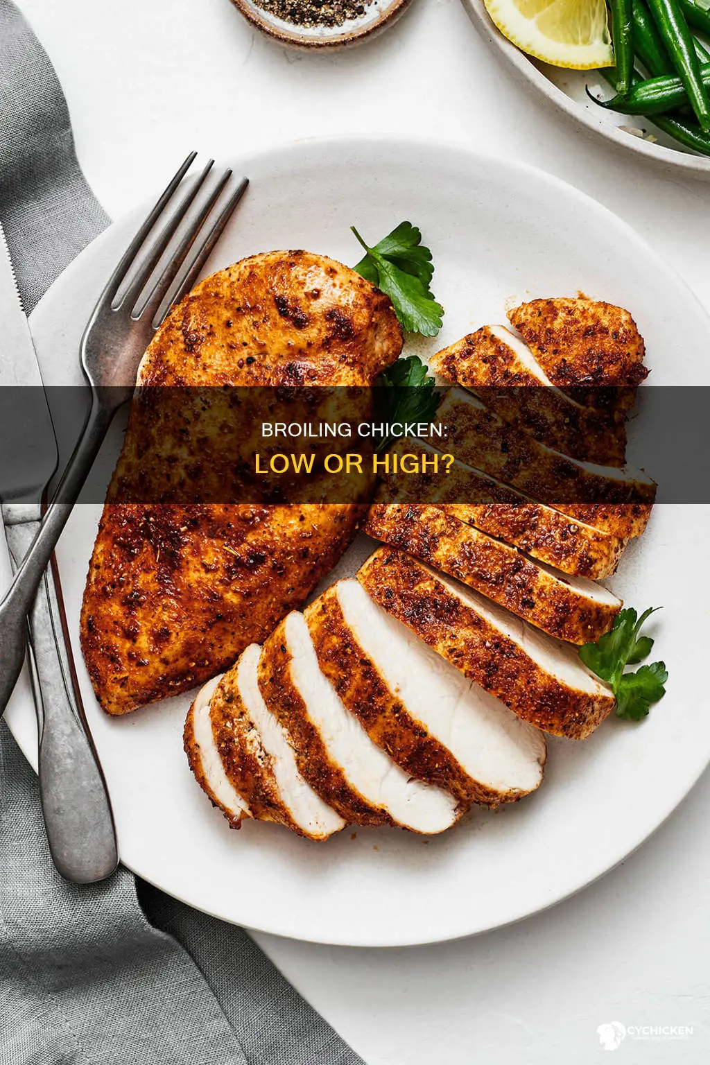 when broiling chicken do i broil on low or high