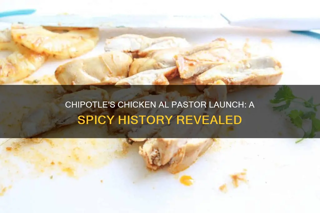 when did chipotle release chicken al pastor