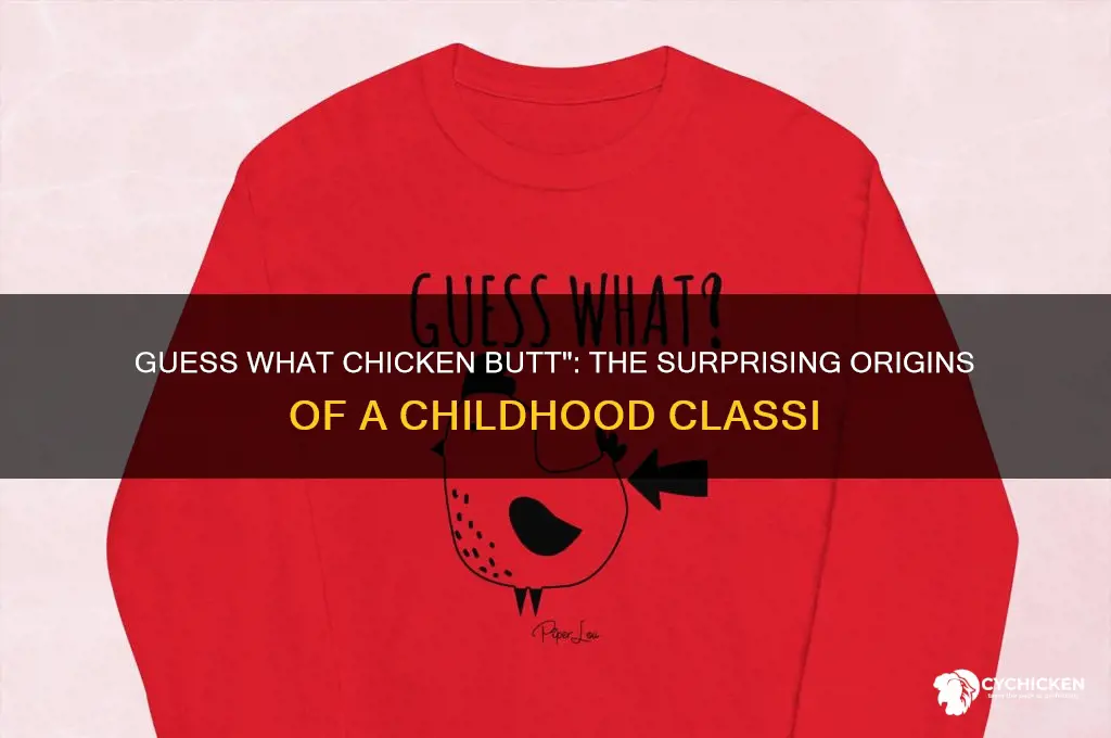 when did guess what chicken butt start