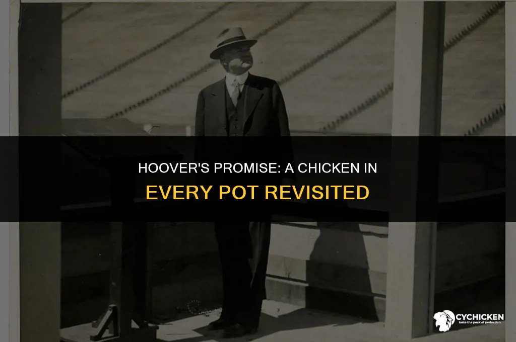 when did hoover say a chicken in every pot