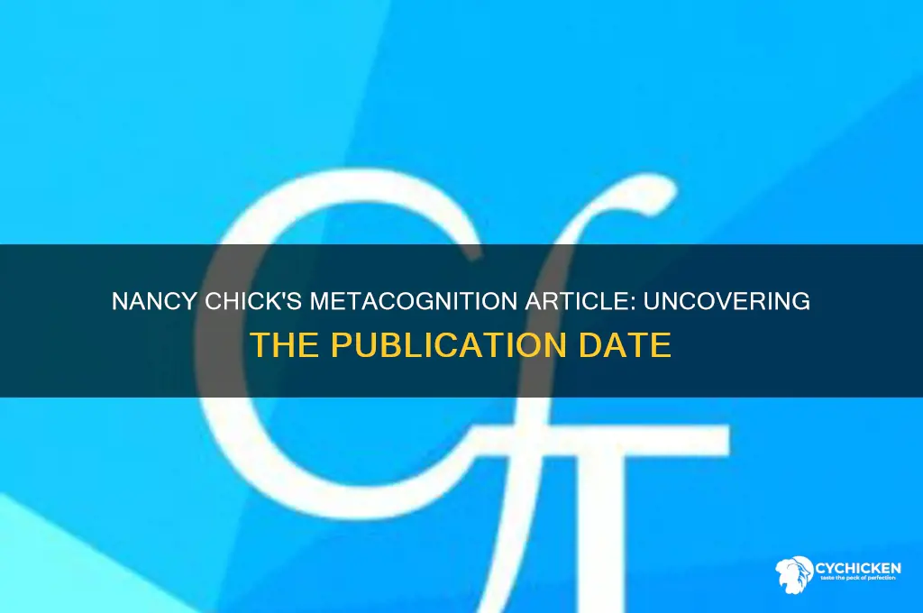 when did nancy chick write her metacognition article