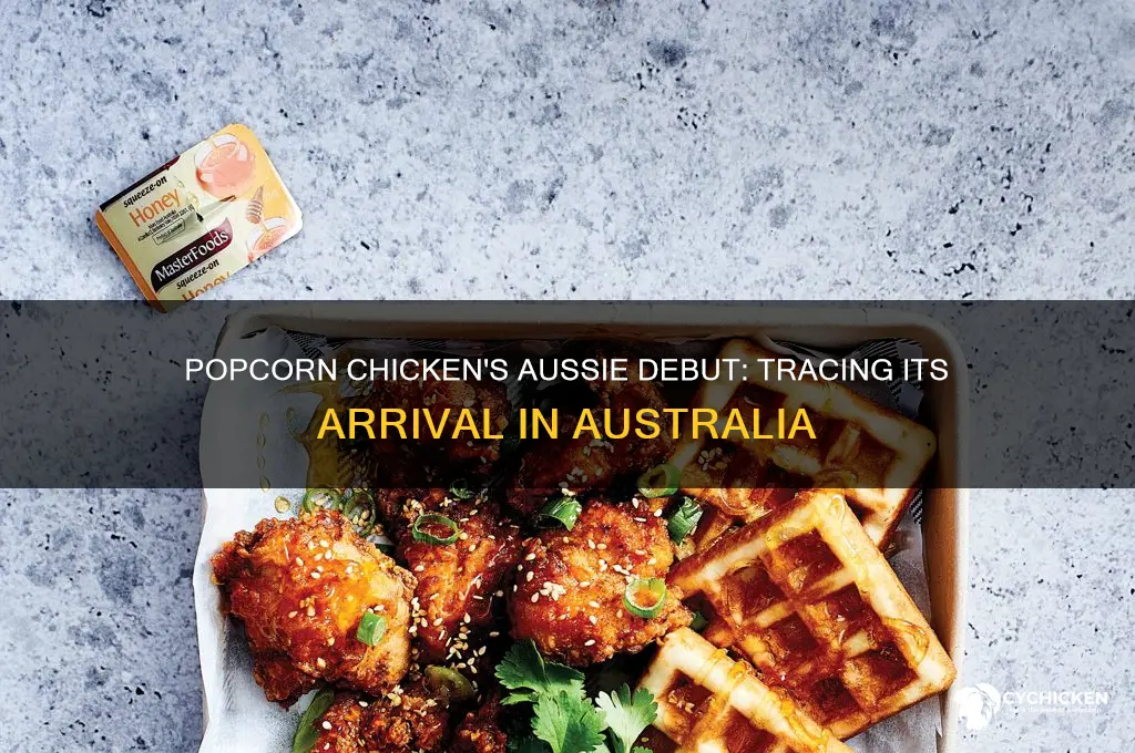 when did popcorn chicken come out in australia