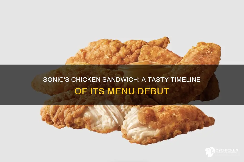 when did sonic introduce the chicken sandwich