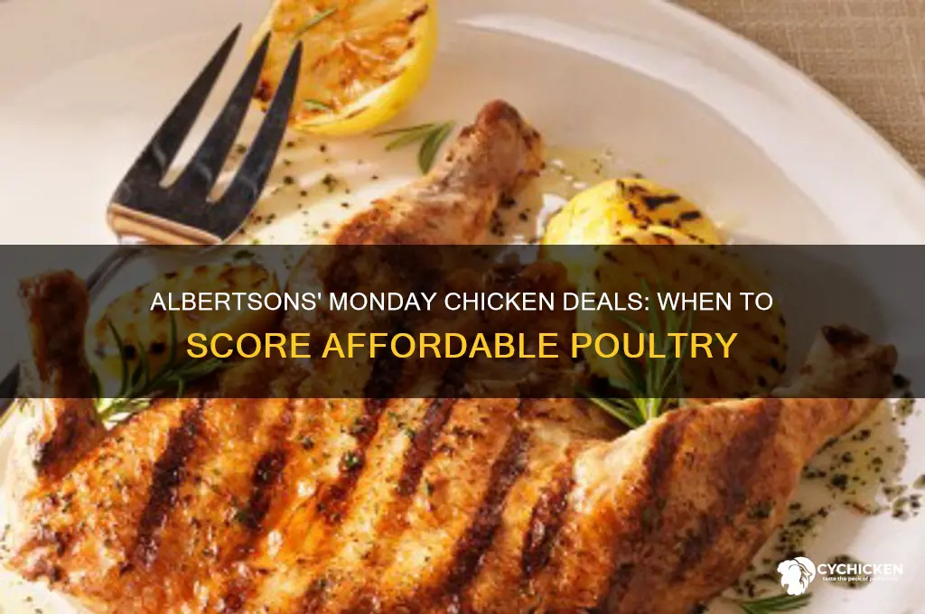 when does albertsons sell cheap chicken monday