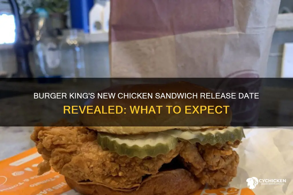 when does burger king chicken sandwich come out