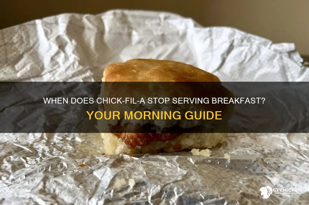 when does chick fill a breakfast end