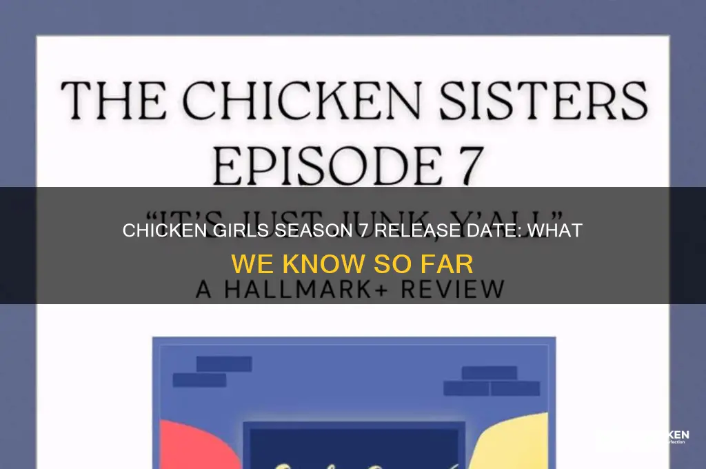 when does chicken girls season 7 come out