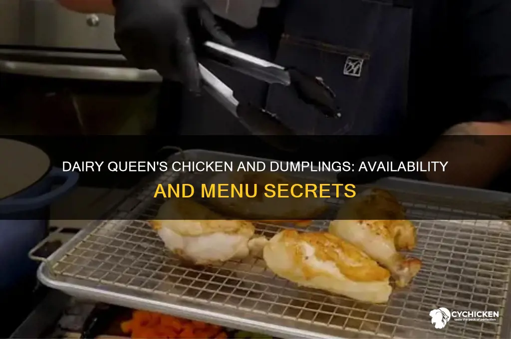 when does dairy queen sell chicken and dumplings