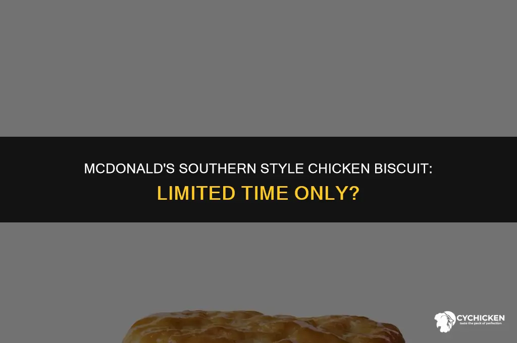 when does mcdonalds stop serving southern style chicken biscuit