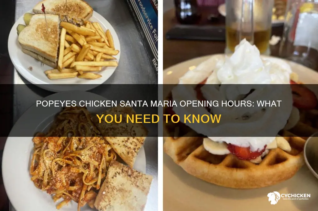 when does popeyes chicken open in santa maria