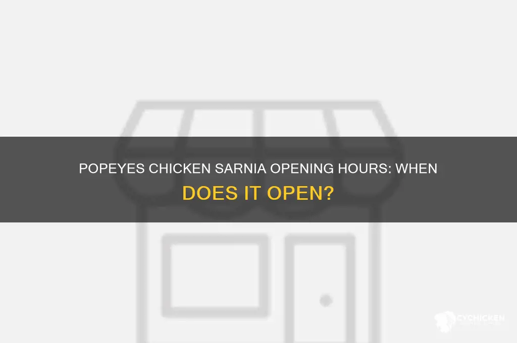 when does popeyes chicken open in sarnia