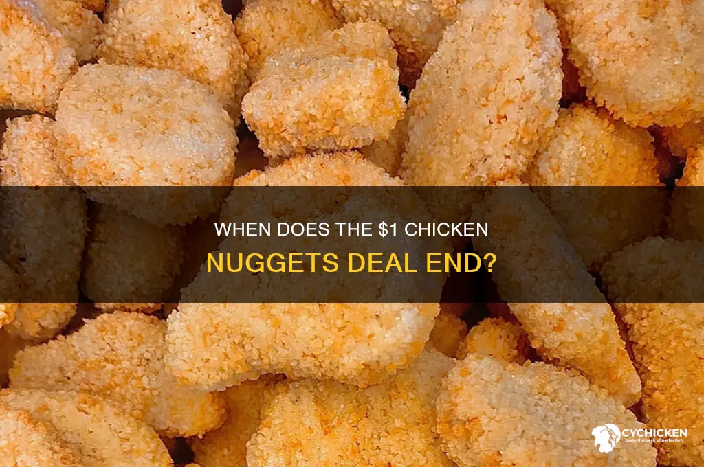 when does the $1 chicken nuggets end