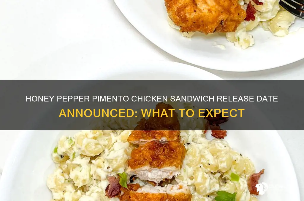 when does the honey pepper pimento chicken sandwich come out