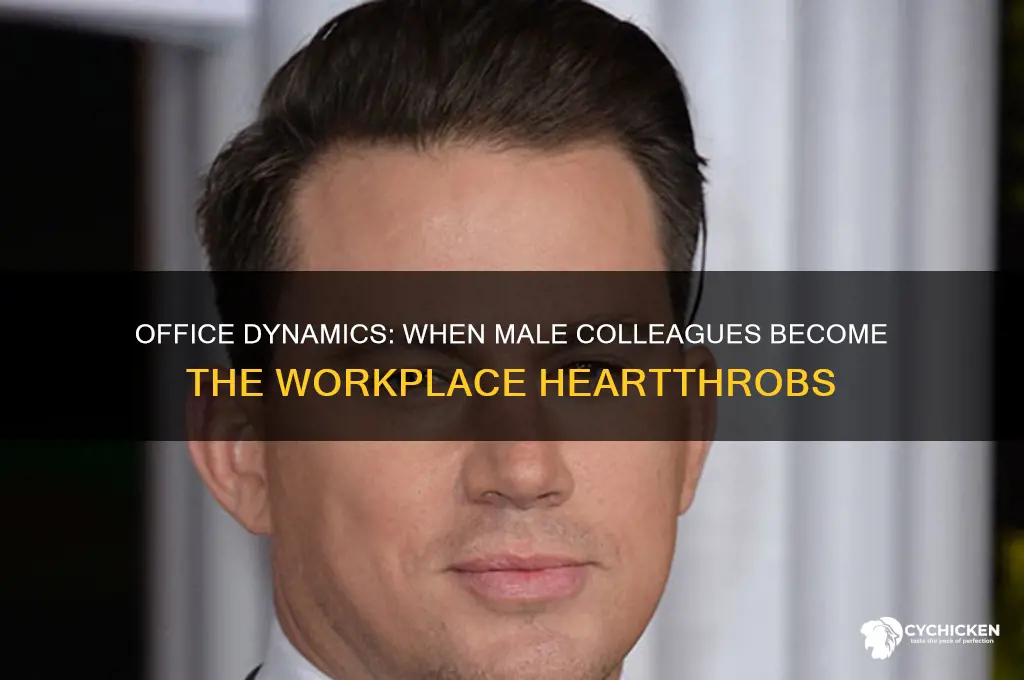 when guys at work are the hot chicks