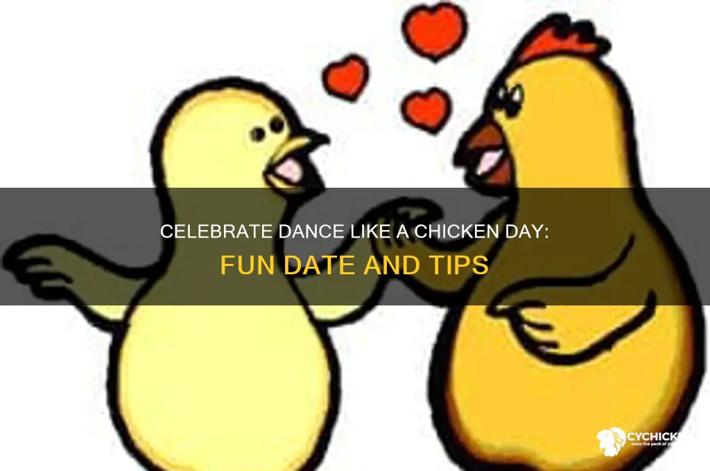 when is dance like a chicken day