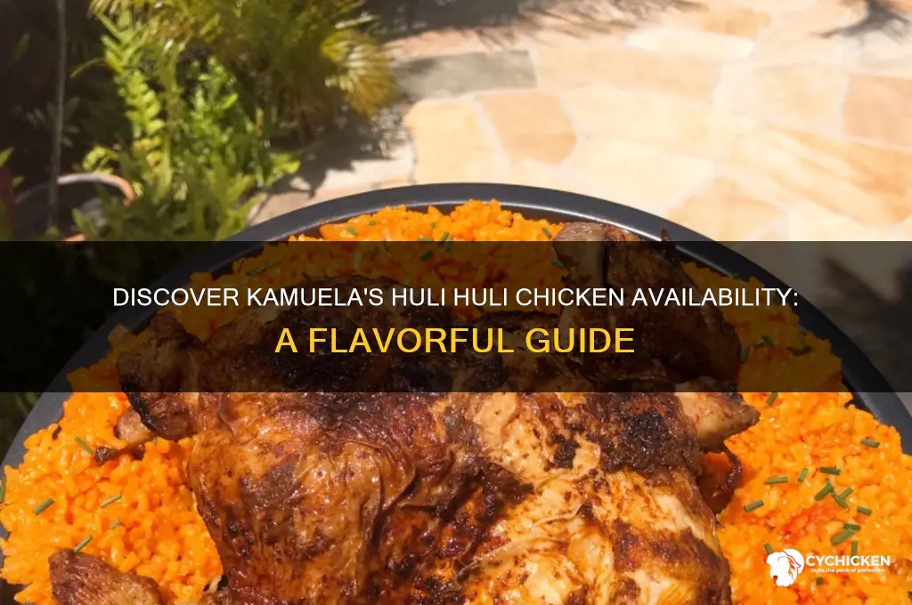 when is huli huli chicken available in kamuela