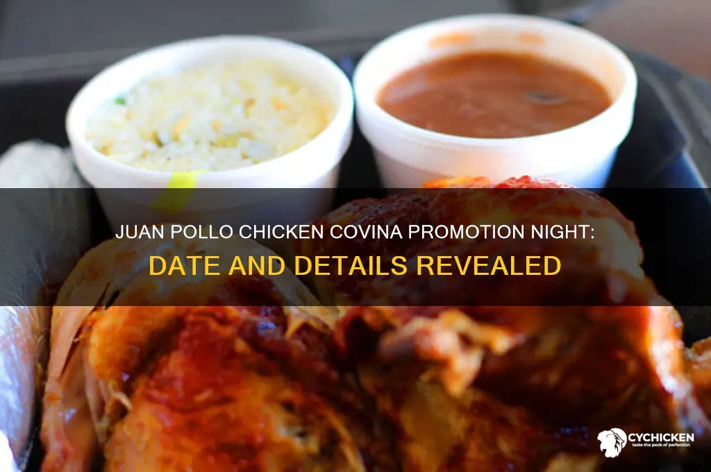 when is juan pollo chicken covina promotion night