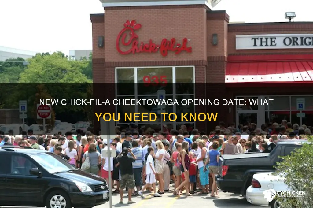when is new chick fillet in cheektowaga