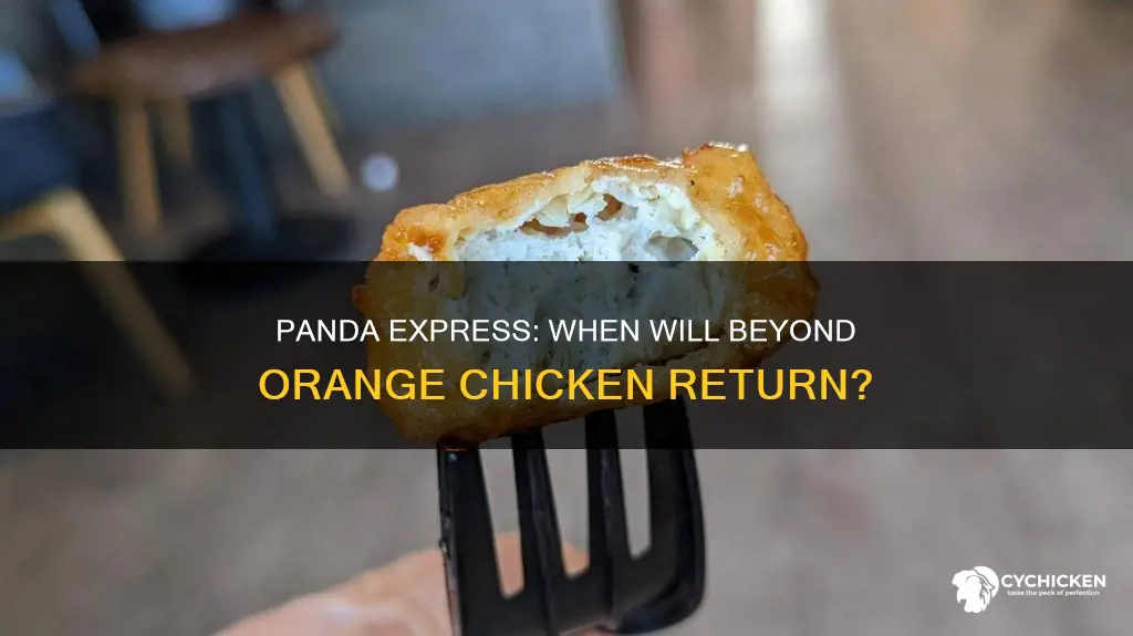 when is panda express bringing back beyond orange chicken