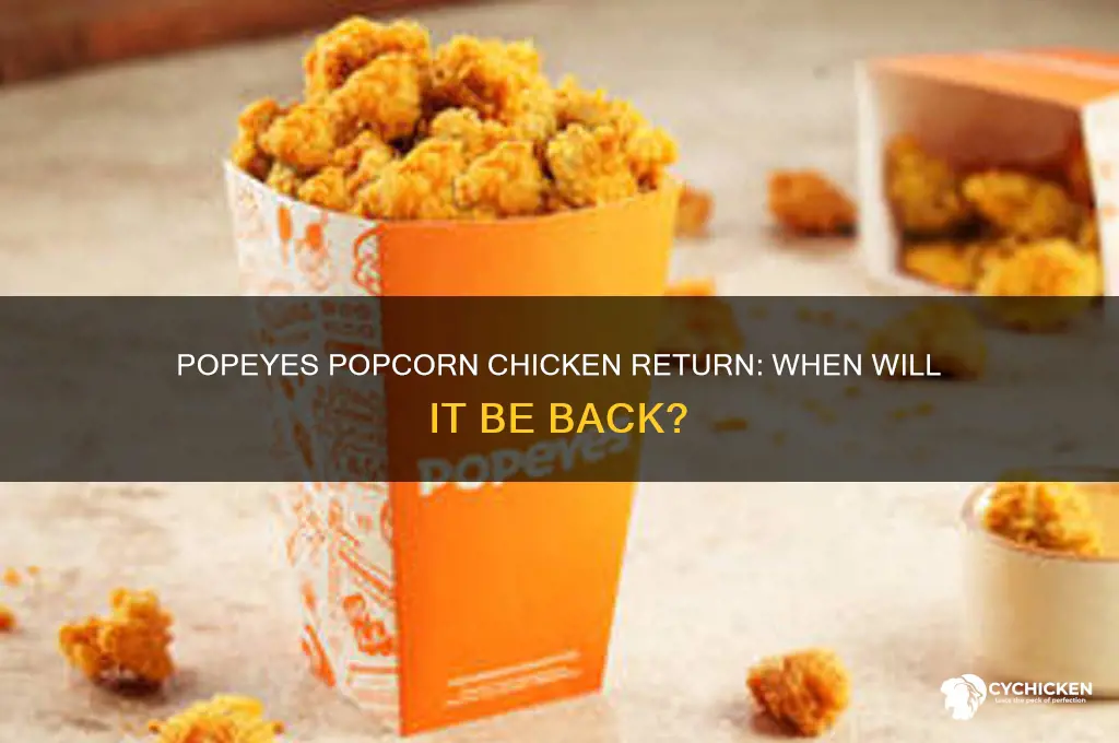 when is popeyes popcorn chicken coming back