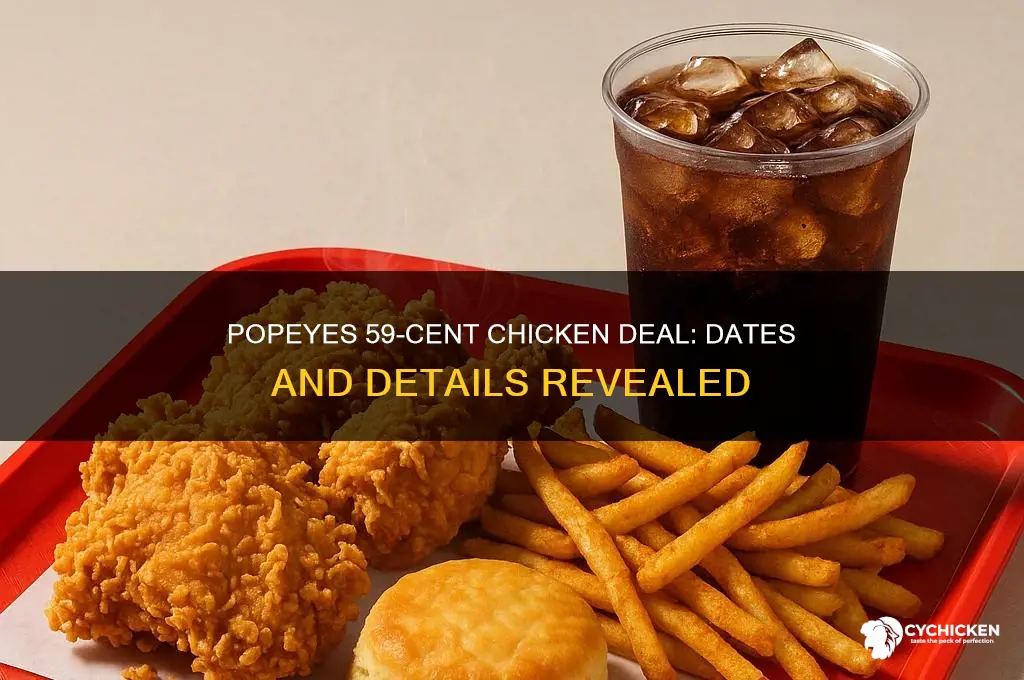 when is popeyes selling chicken for 59 cents
