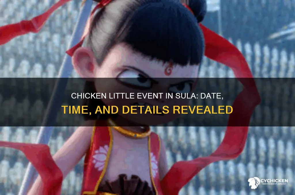 when is the chicken little event in sula