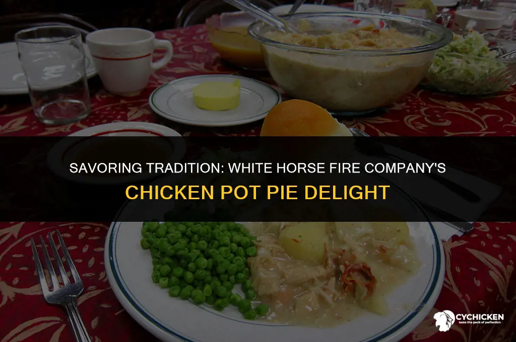 when is white horse fire company chicken pot pie
