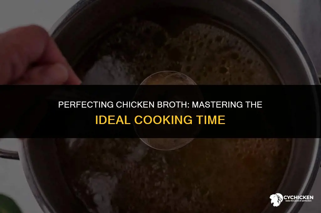 when making chicken broth how long to cook