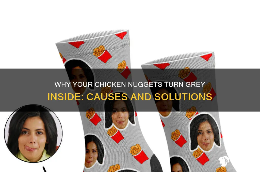 when making chicken nuggets chicken was grey inside