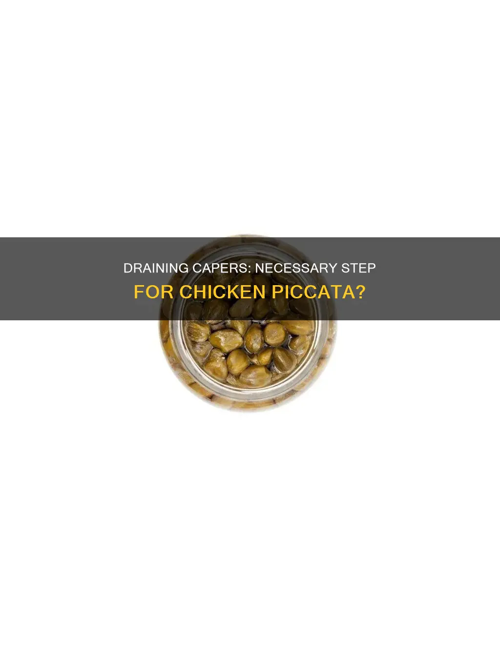 when making chicken piccata should i drain the capers