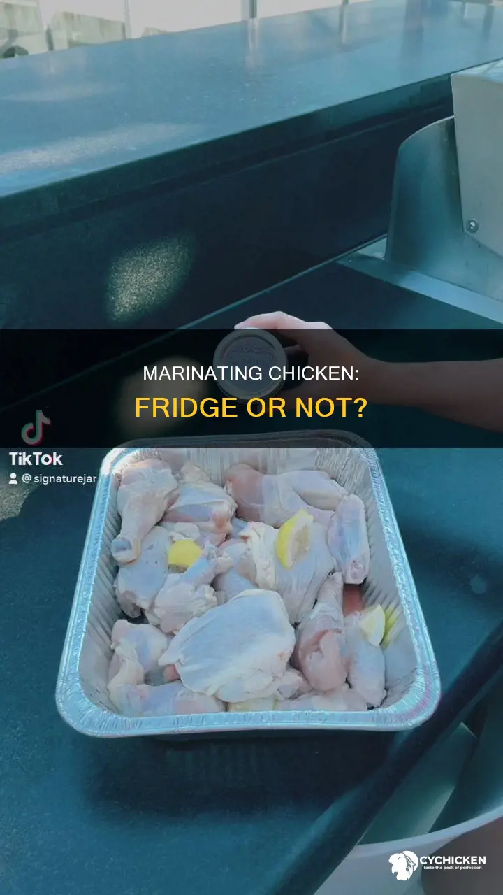 when marinating chicken do you put it in the fridge