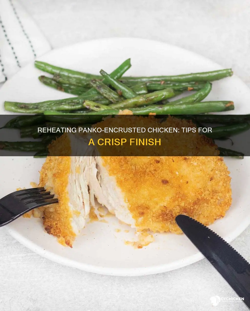 when reheating panko-encrusted chicken how do i keep it crisp