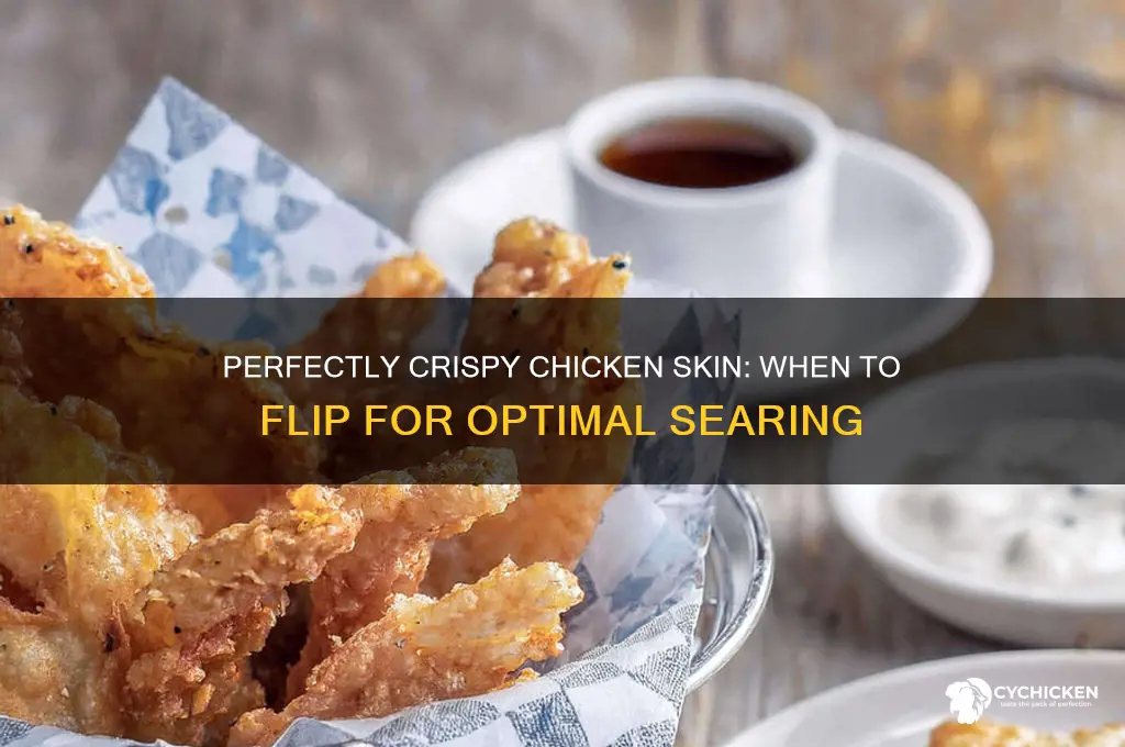 when searing chicken skin when do you flip