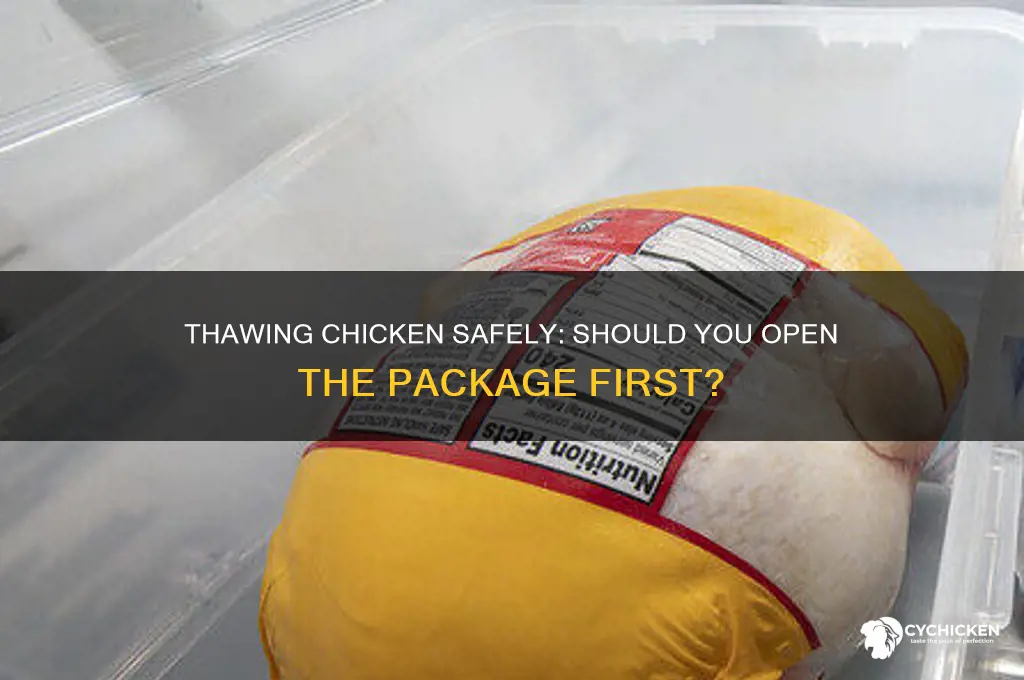 when thawing chicken do i open the package