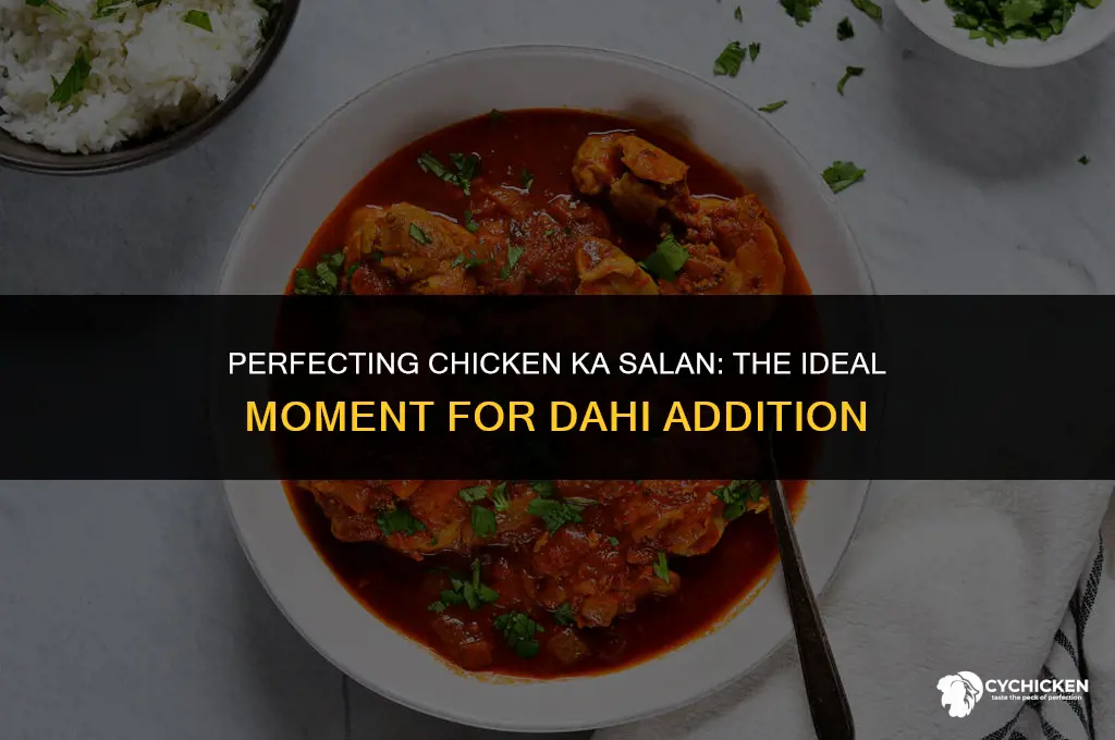 when to add dahi to chicken ka salan