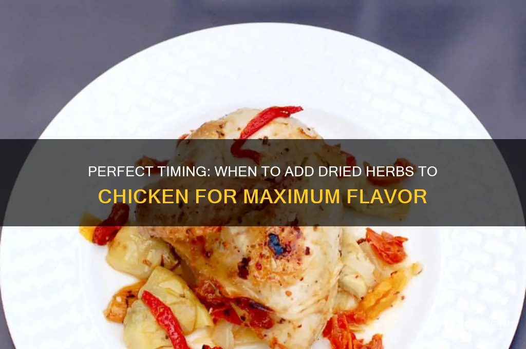 when to add dried herbs to chicken