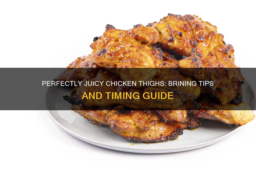 when to brine chicken thighs