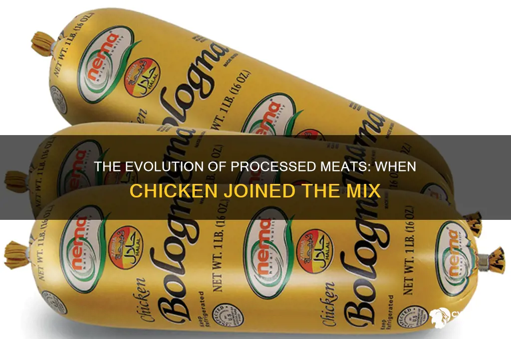 when was chicken added to process meats