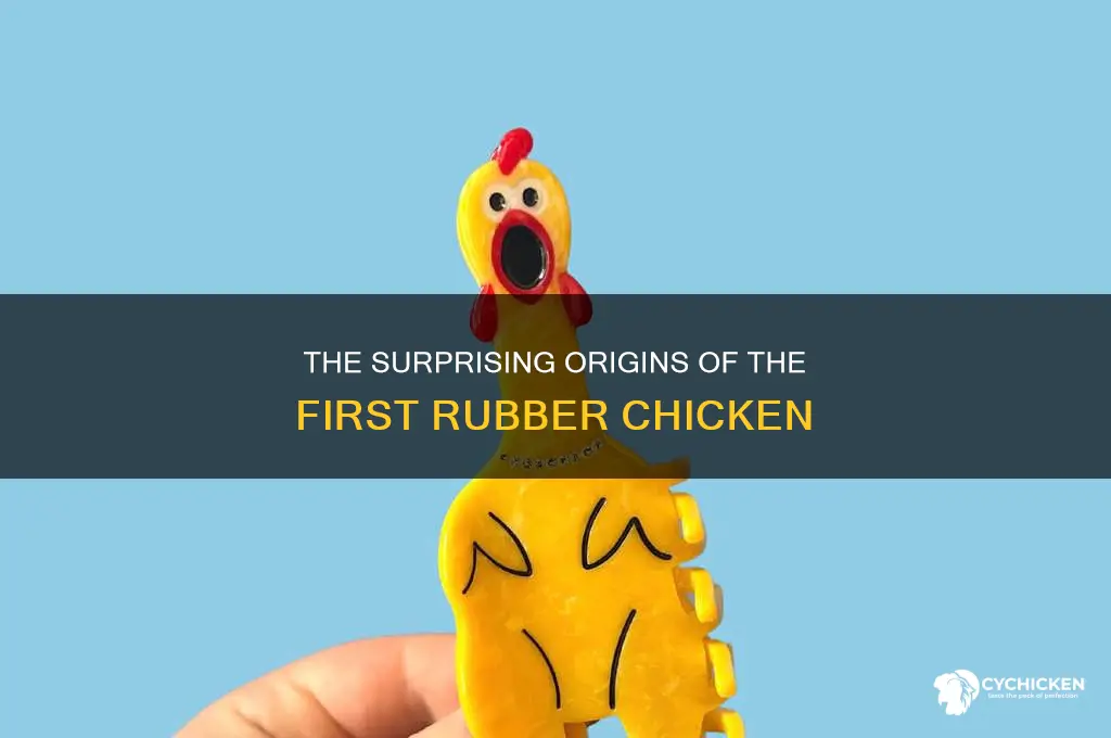 when was the first rubber chicken made